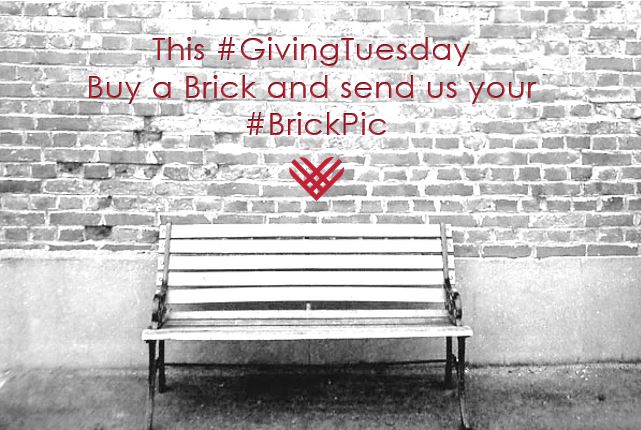 This Giving Tuesday – Buy a Brick!